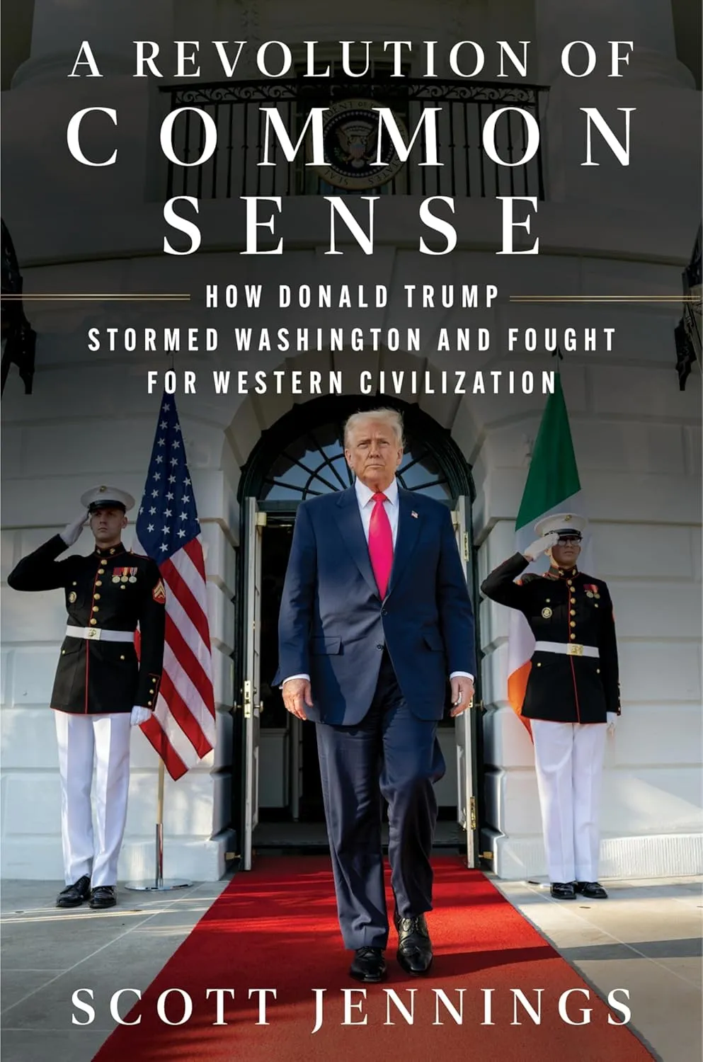 A Revolution of Common Sense: How Donald Trump Stormed Washington and Fought for Western Civilization Hardcover  December 2, 2025