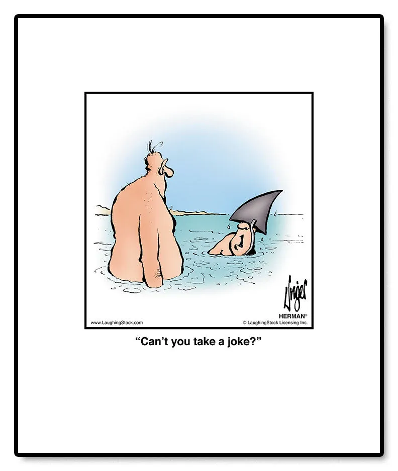 Can’t you take a joke?