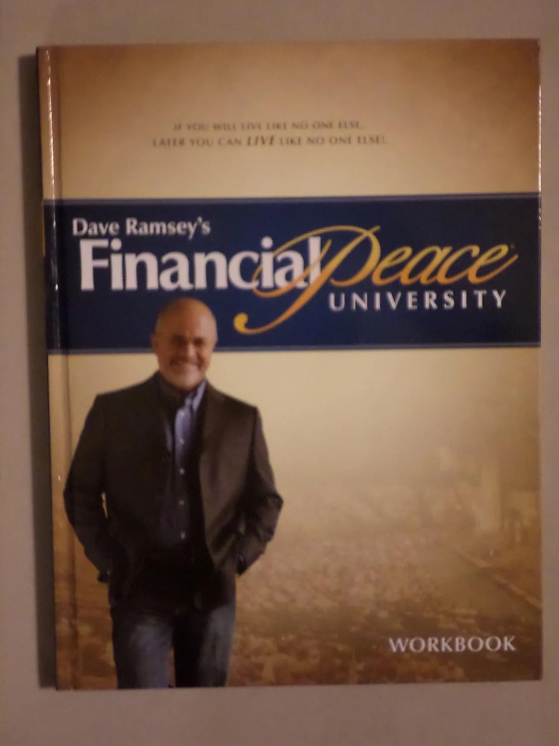 Dave Ramsey's Financial Peace University Hardcover  January 1, 2012