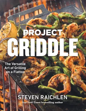 Project Griddle: The Versatile Art of Grilling on a Flattop Hardcover  April 29, 2025